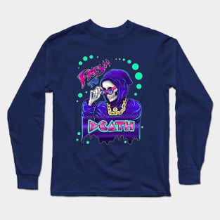 Fresh To Death Reaper Long Sleeve T-Shirt